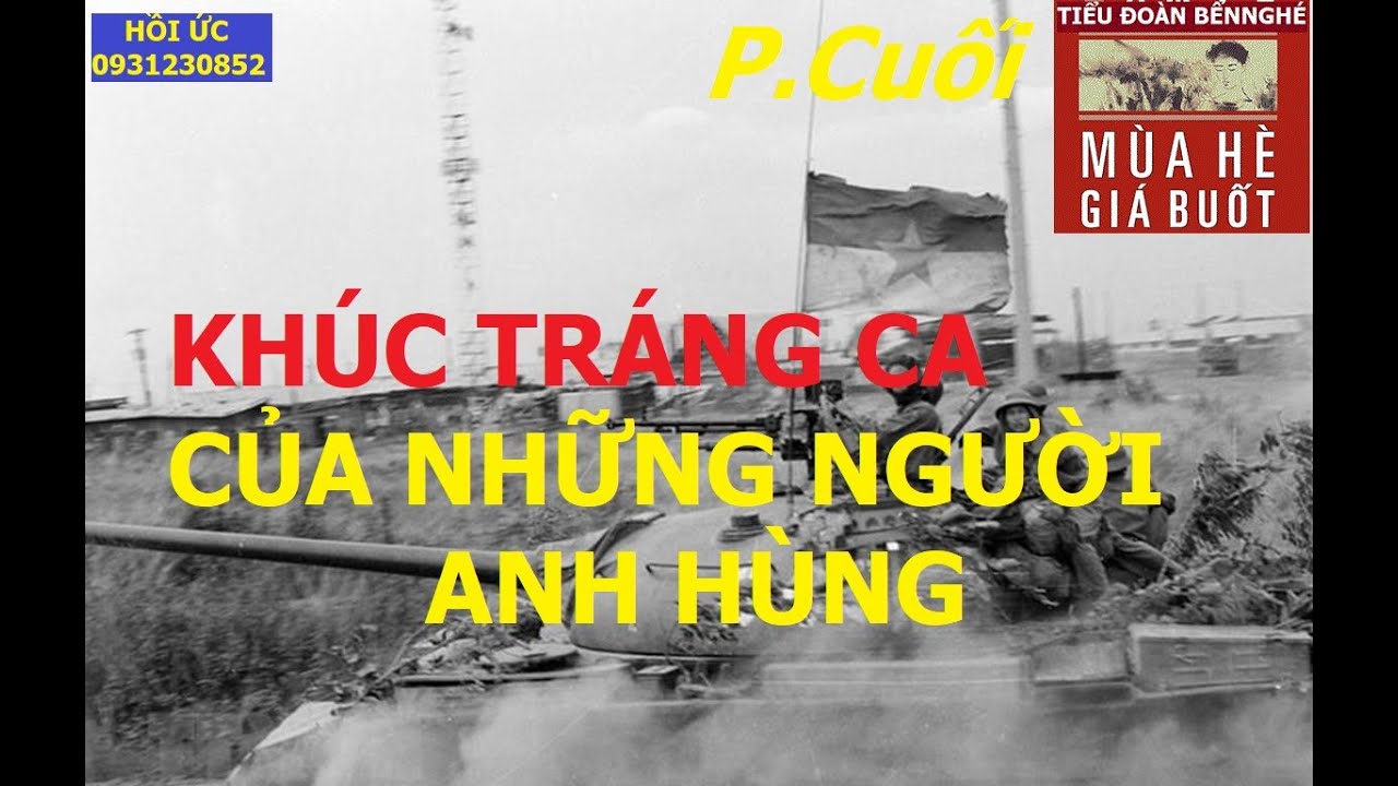 TIỂU ĐOÀN 505(p.cuối) KHÚC TRÁNG CA CỦA NHỮNG NGƯỜI ANH HÙNG/ hồiức