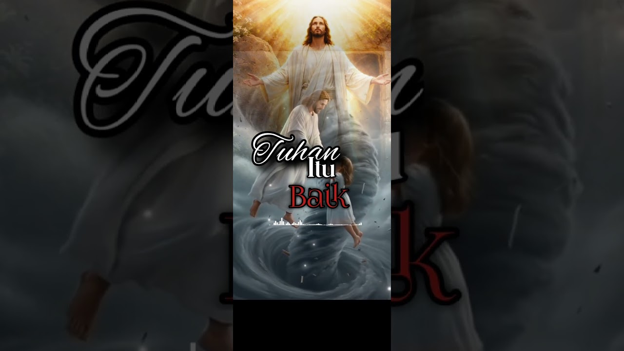 Worship song--TUHAN ITU BAIK
