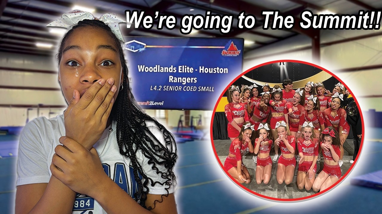 WE'RE GOING TO THE SUMMIT! Emotional Cheer Competition Weekend!!