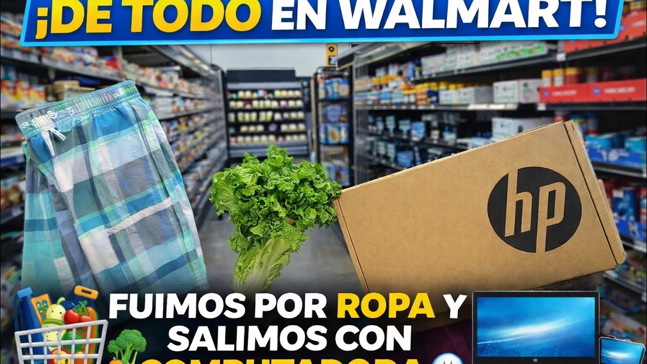 🛒 Fuimos a Walmart por BERMUDAS, VEGETALES y ¡Terminamos Comprando una COMPUTADORA! 😱💻