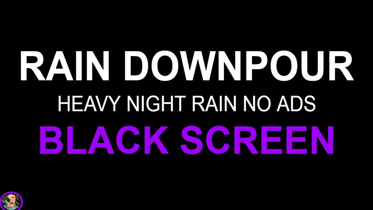 Soothing Relaxation, Night Rain Sounds For Sleeping, Heavy Rain No Thunder Black Screen, Rain Sound