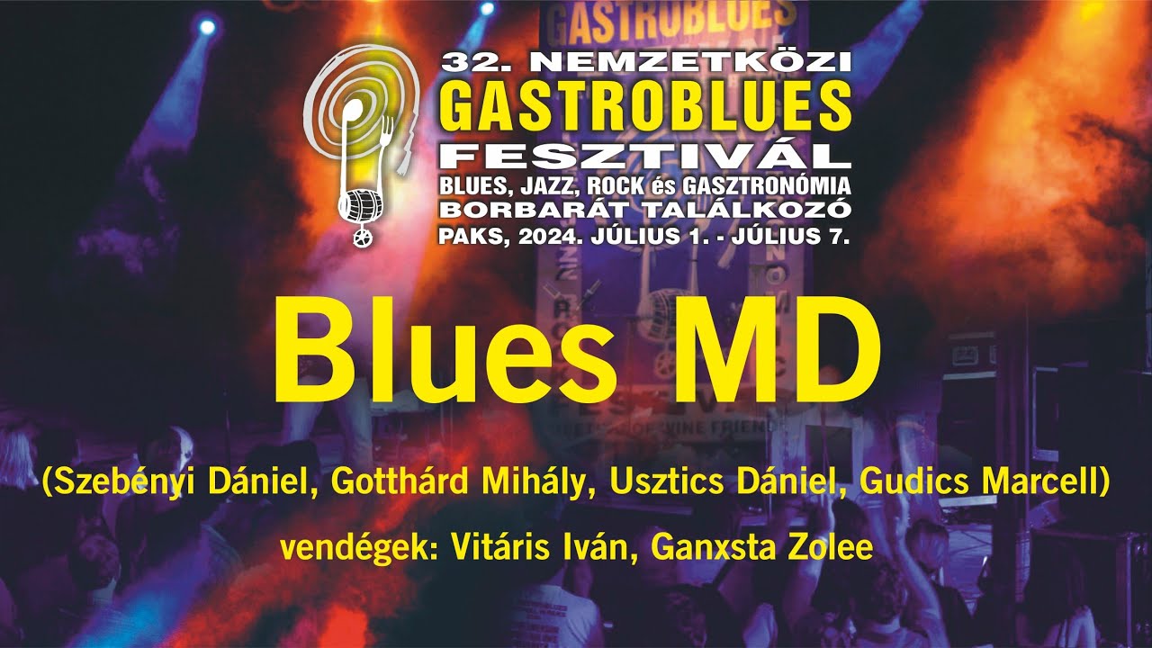 Blues MD vendég: Vitáris Iván, Ganxsta Zolee (teljes koncert, 2024)