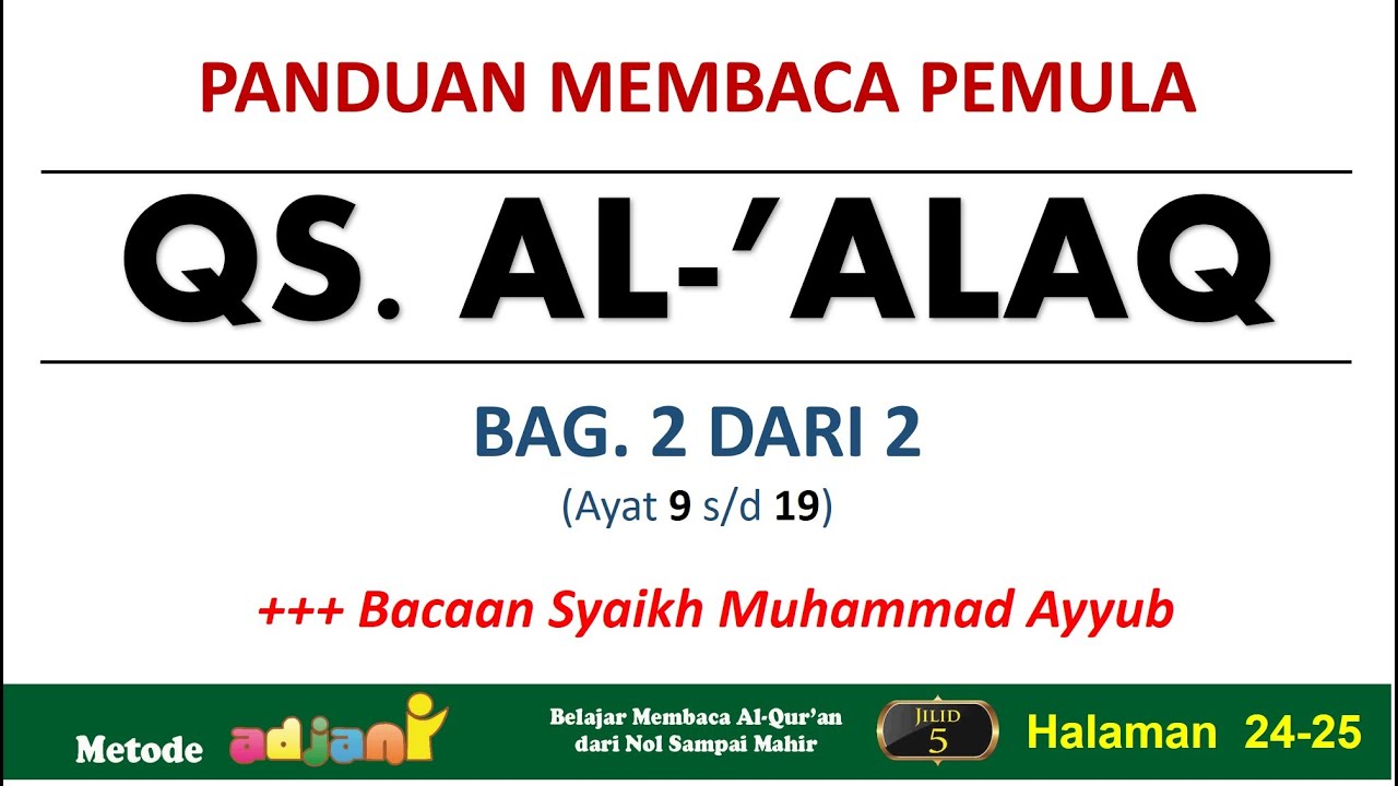 Belajar Baca Qur'an Surah Al 'Alaq Bag 2, Metode Adjani Jilid 5 Halaman 25
