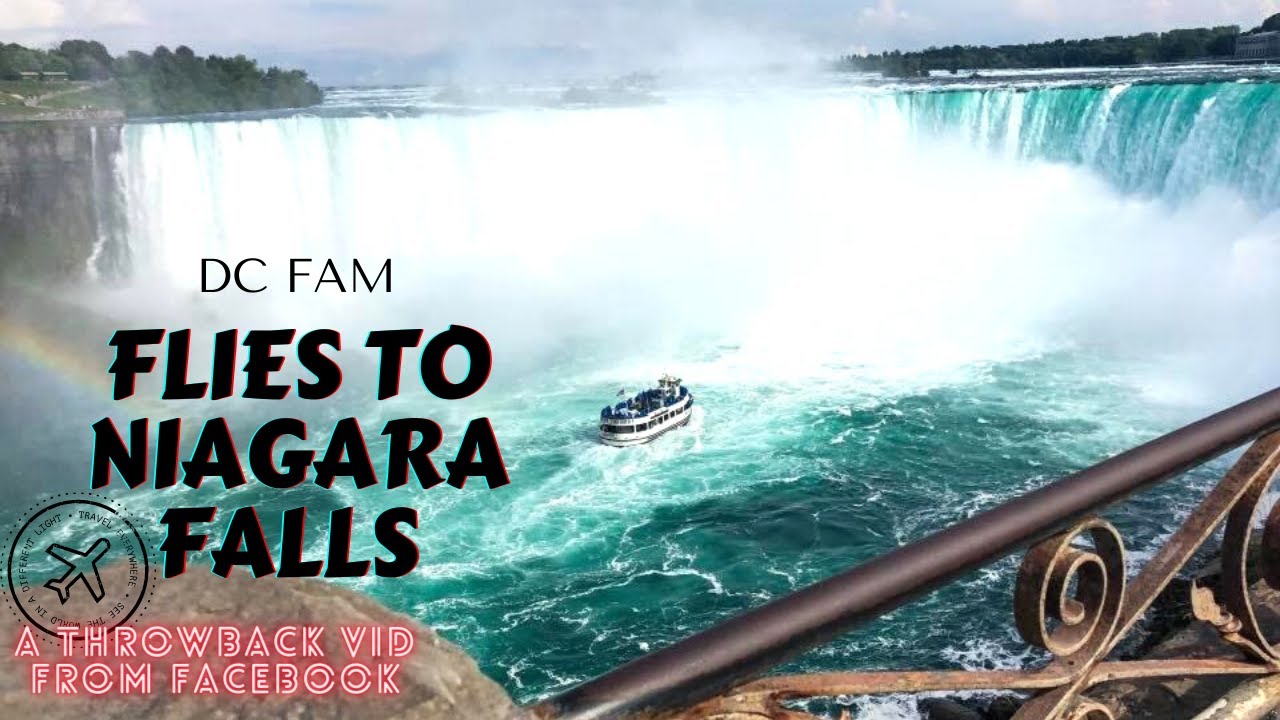 DC FAM FLIES TO NIAGARA FALLS | THROWBACK VID