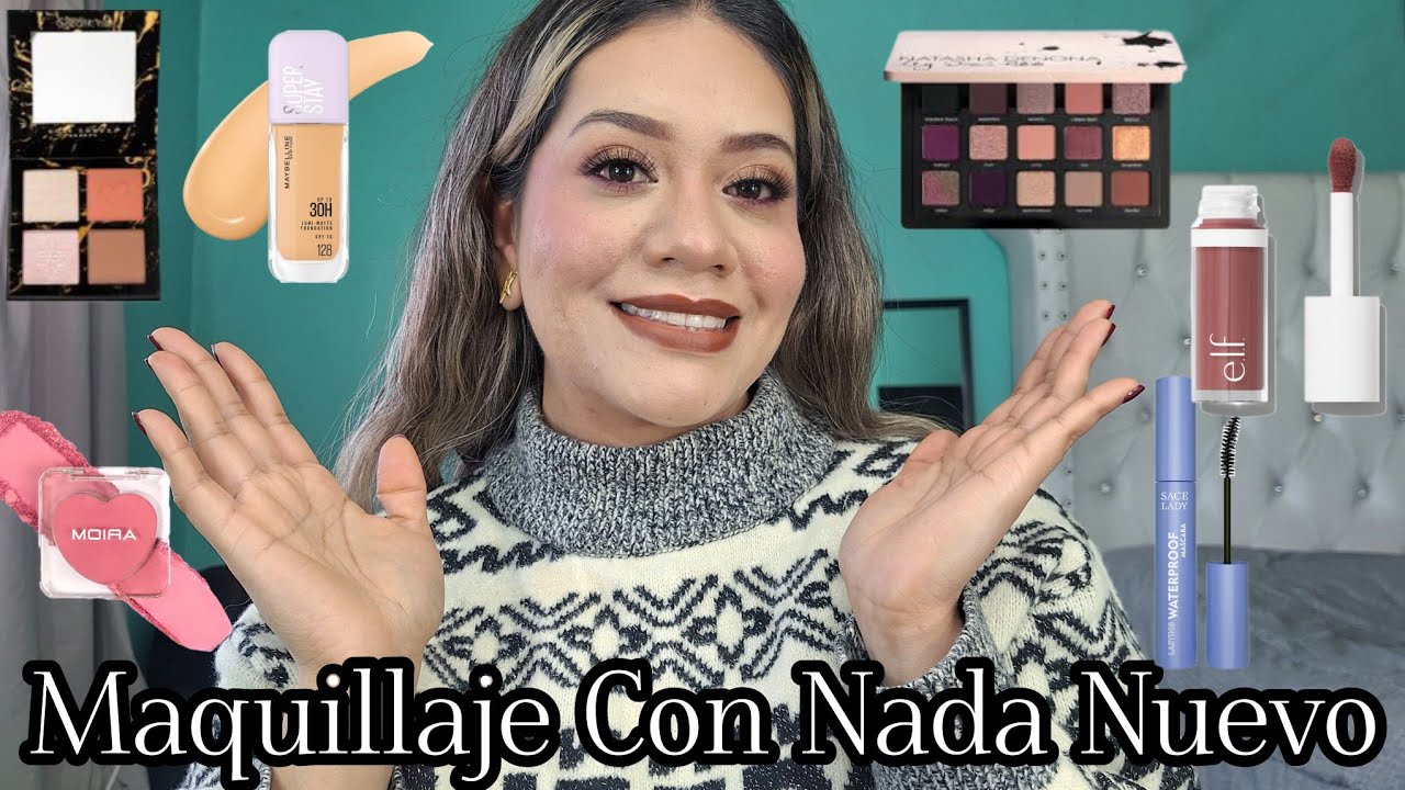 Maquillaje Con Nada Nuevo 💖|Elf,Sace Lady, Natasha Denona, Moira, Maybelline etc...