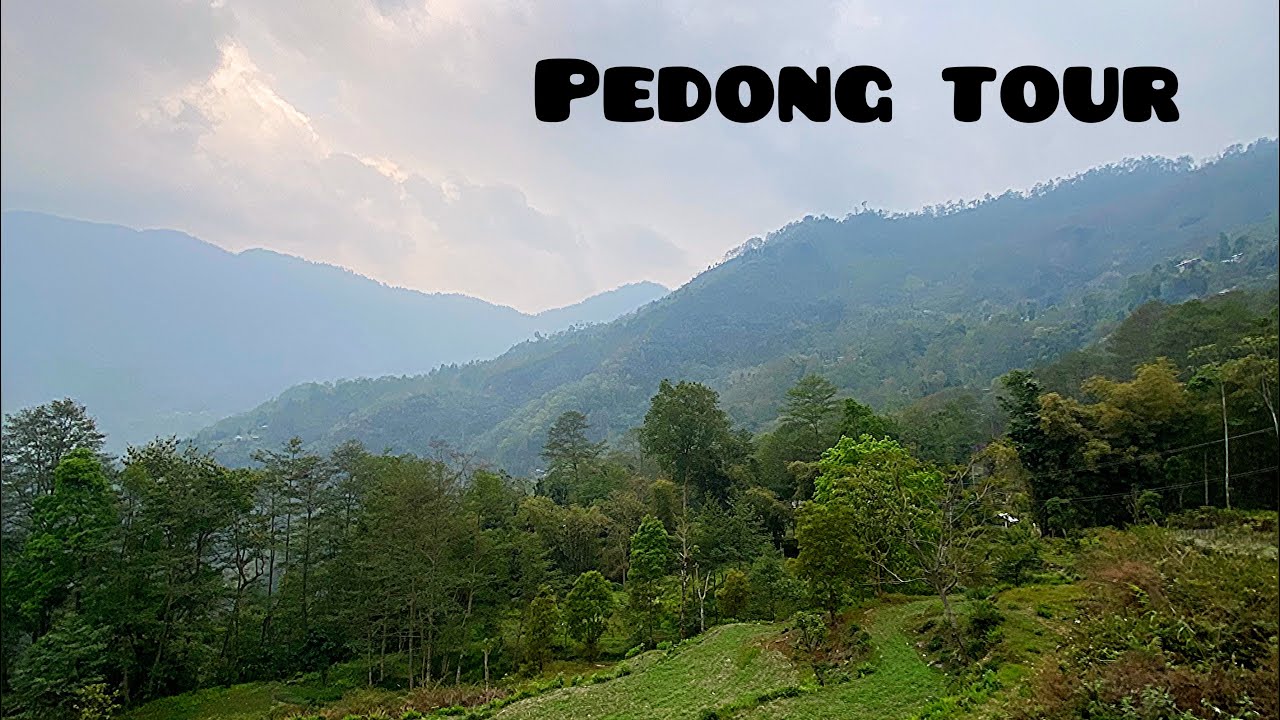Pedong Vlog Kalimpong