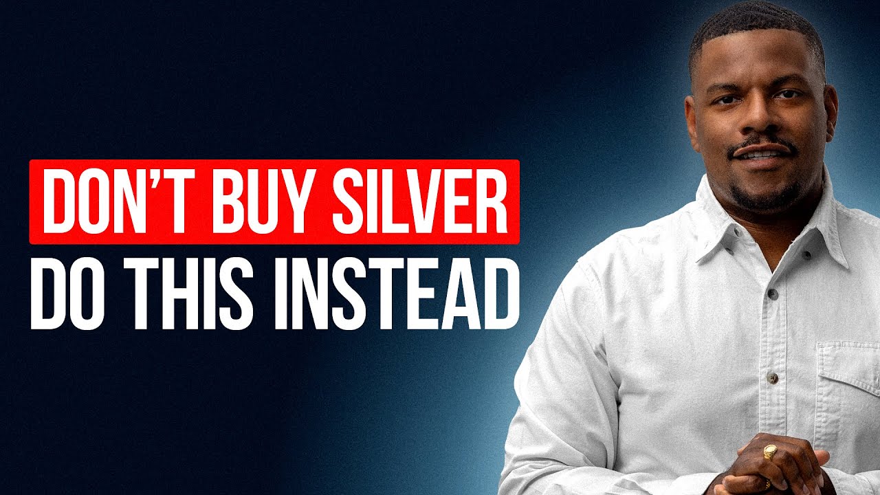 Don’t Buy Silver - Do This Instead