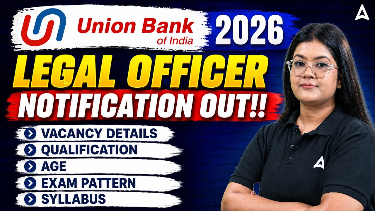 Union Bank 2026 Notification Out | UBI Legal Officer Qualification, Age, Exam pattern & Syllabus