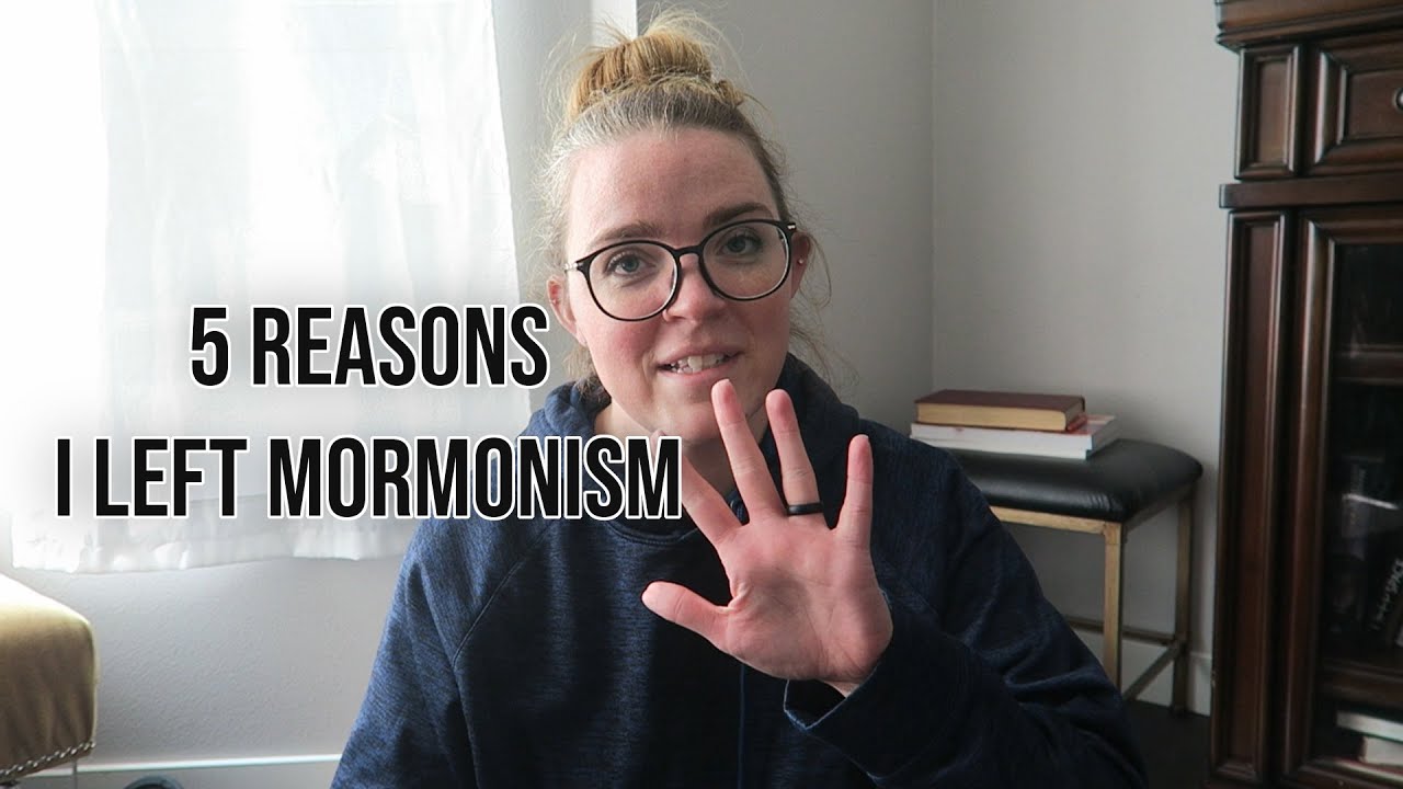 5 REASONS I LEFT THE MORMON CHURCH