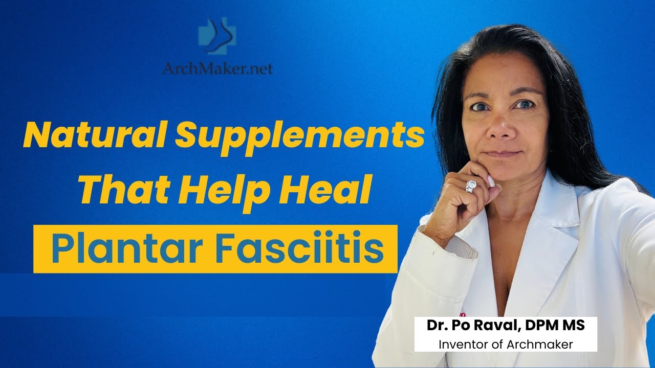 Natural Supplements for Plantar Fasciitis