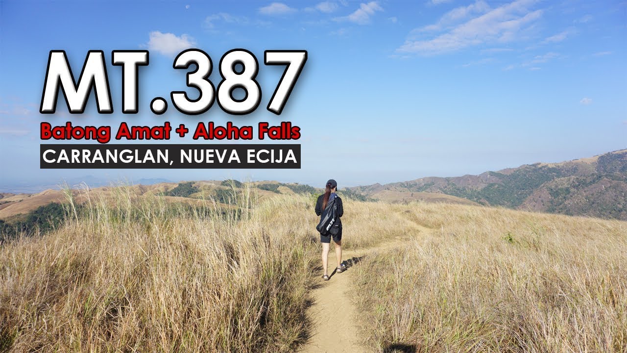 Mt.387 Batong Amat + Aloha Falls | Beginner's Hike | Nueva Ecija