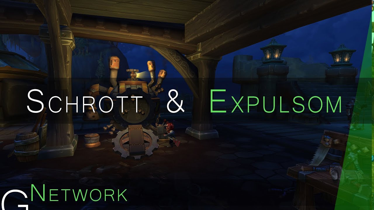 Verschrotten und Expulsom | WoW BfA Guide ✗
