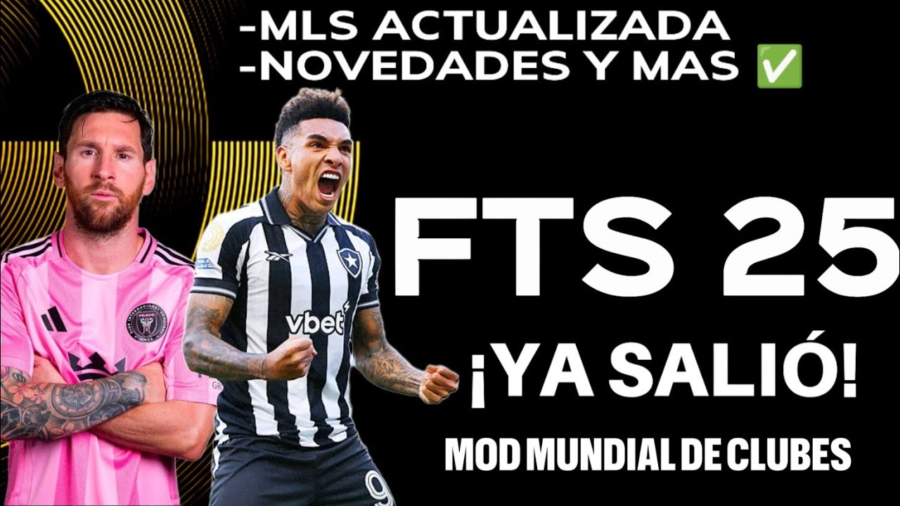 POR FIN | FTS 25 SUDAMERICANO V1.10 CON LIGA MLS ACTUALIZADA + NUEVA INTERFAZ Y MUCHO MAS
