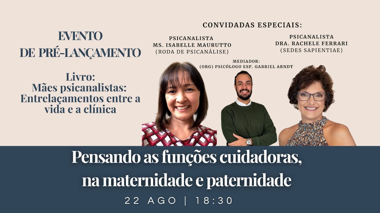 Palestra: Pensando as funções cuidadoras, na maternidade e paternidade
