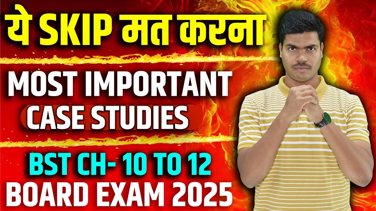 Most Important Case Studies in Business studies | Chapter 10 to 12 | Class 12 Board exam 2025