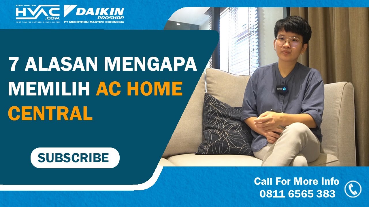 7 ALASAN MENGAPA MEMILIH AC HOME CENTRAL DAIKIN PROSHOP