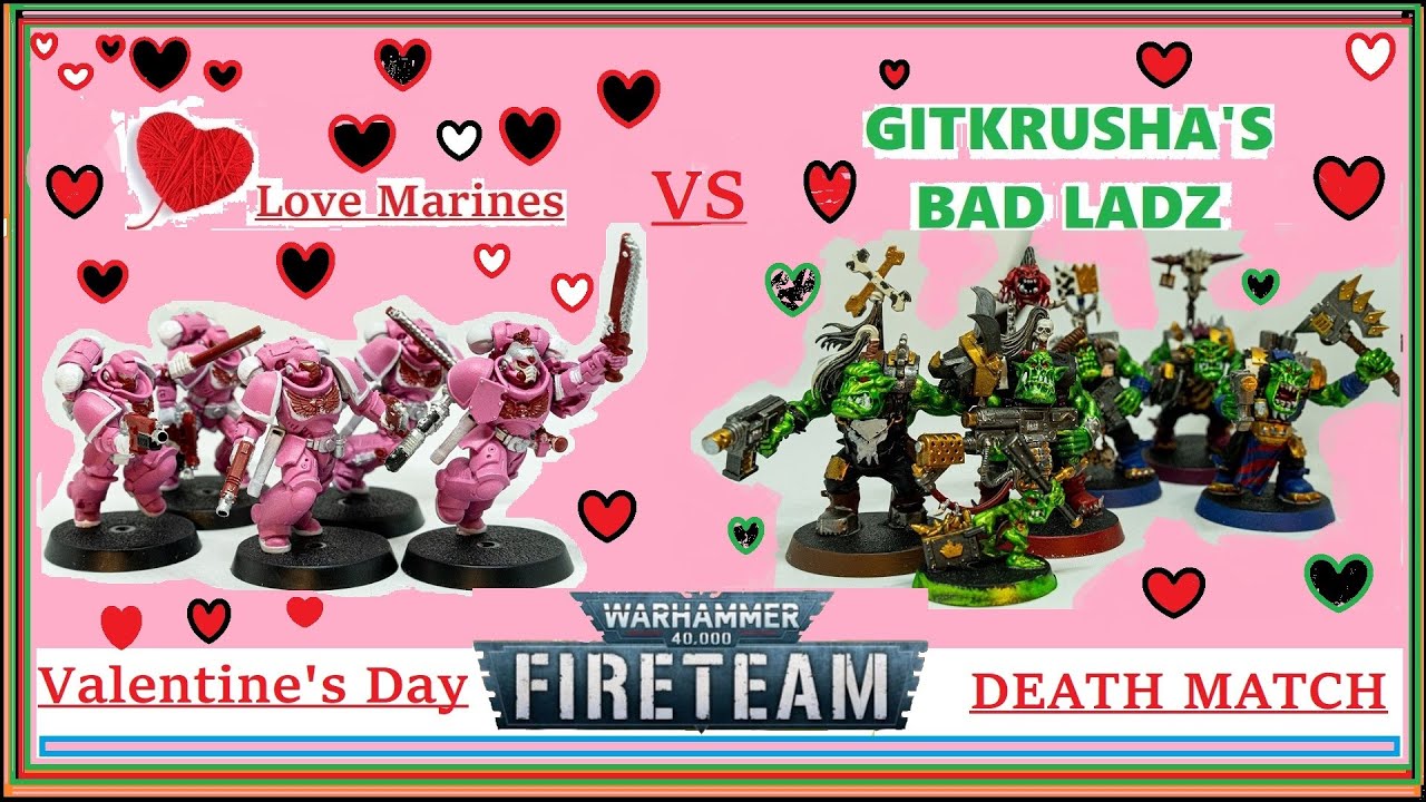 Warhammer 40k Valentine's Special | Warhammer 40k Fireteam Seek & Destroy Playthrough