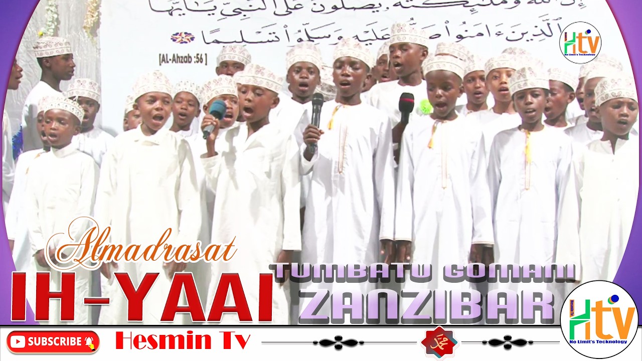 HII NDIO QASWIDA BORA  YA  MWAKA KUTOKA ALMADRASAT IH - YAAI ISLAMIYAH TUMBATU GOMANI ZANZIBAR