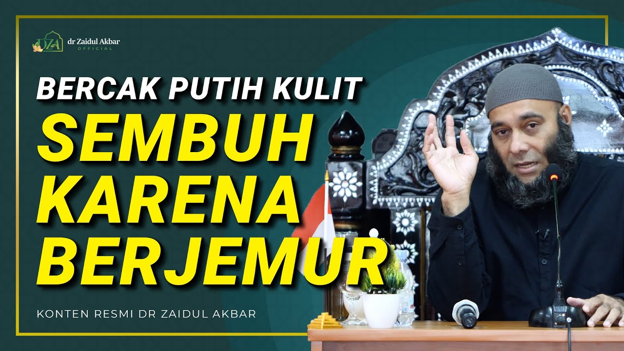 Bercak Putih Kulit Sembuh Karena Berjemur - dr. Zaidul Akbar Official