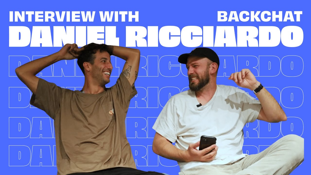 THE DANIEL RICCIARDO CHAT | Will Schofield & Dan Const | BackChat Sports Show