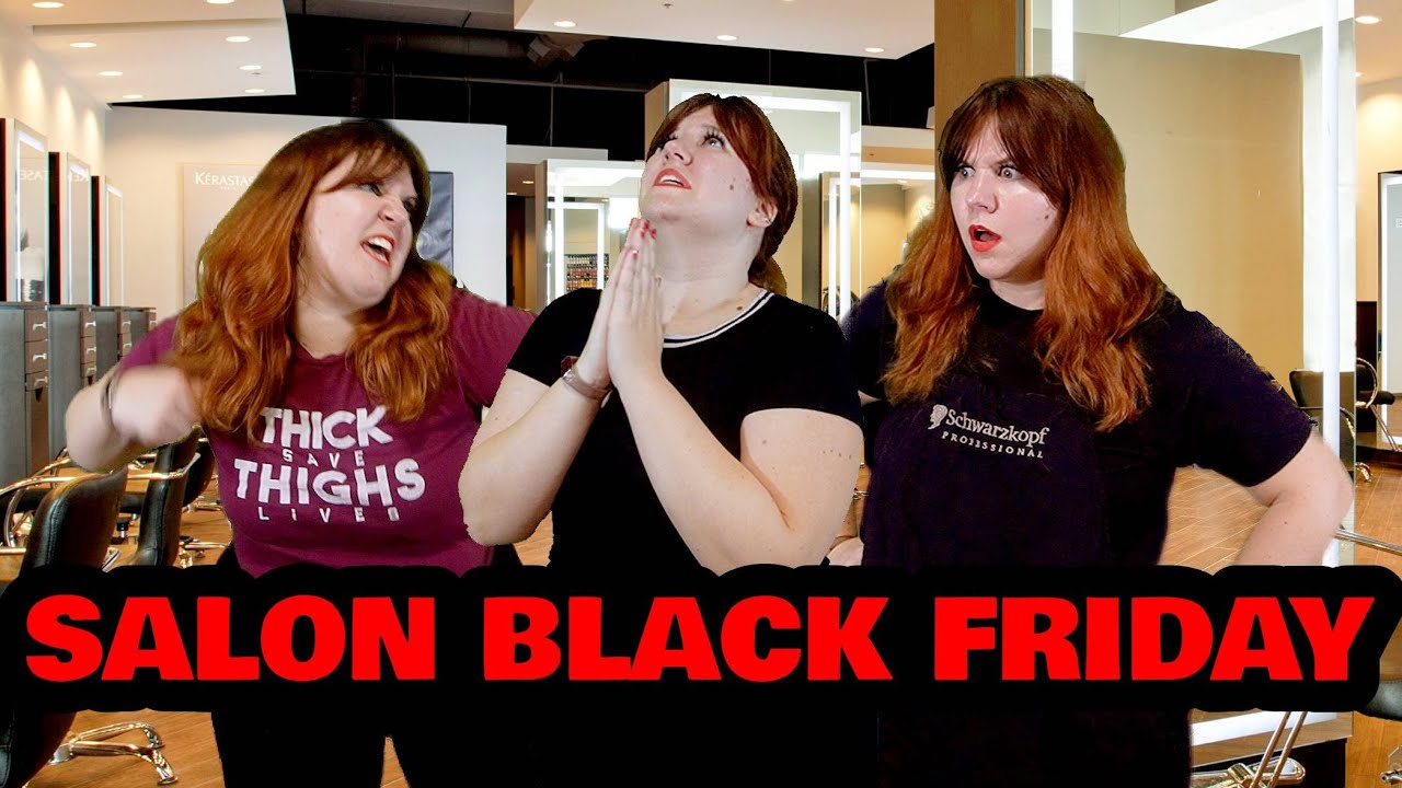 Black Friday At The Salon