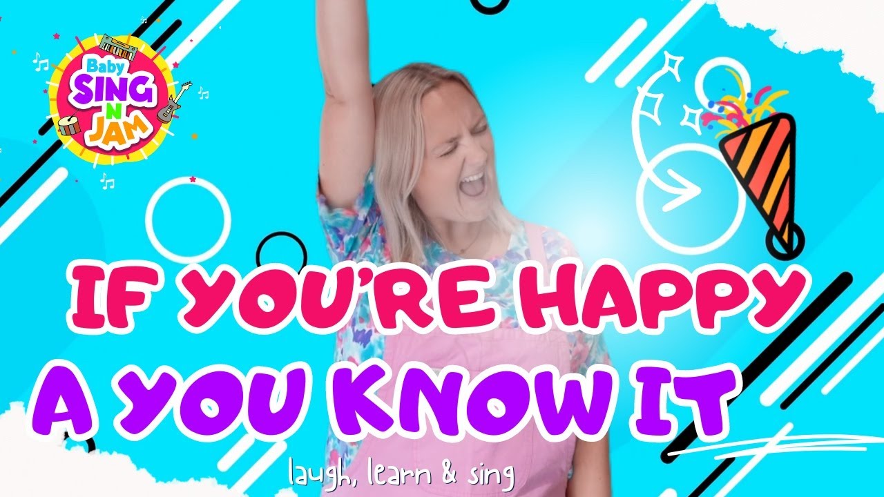If You're Happy and You Know It | Fun Sing-Along Song for Babies, Toddlers & Kids | Baby Sing n Jam