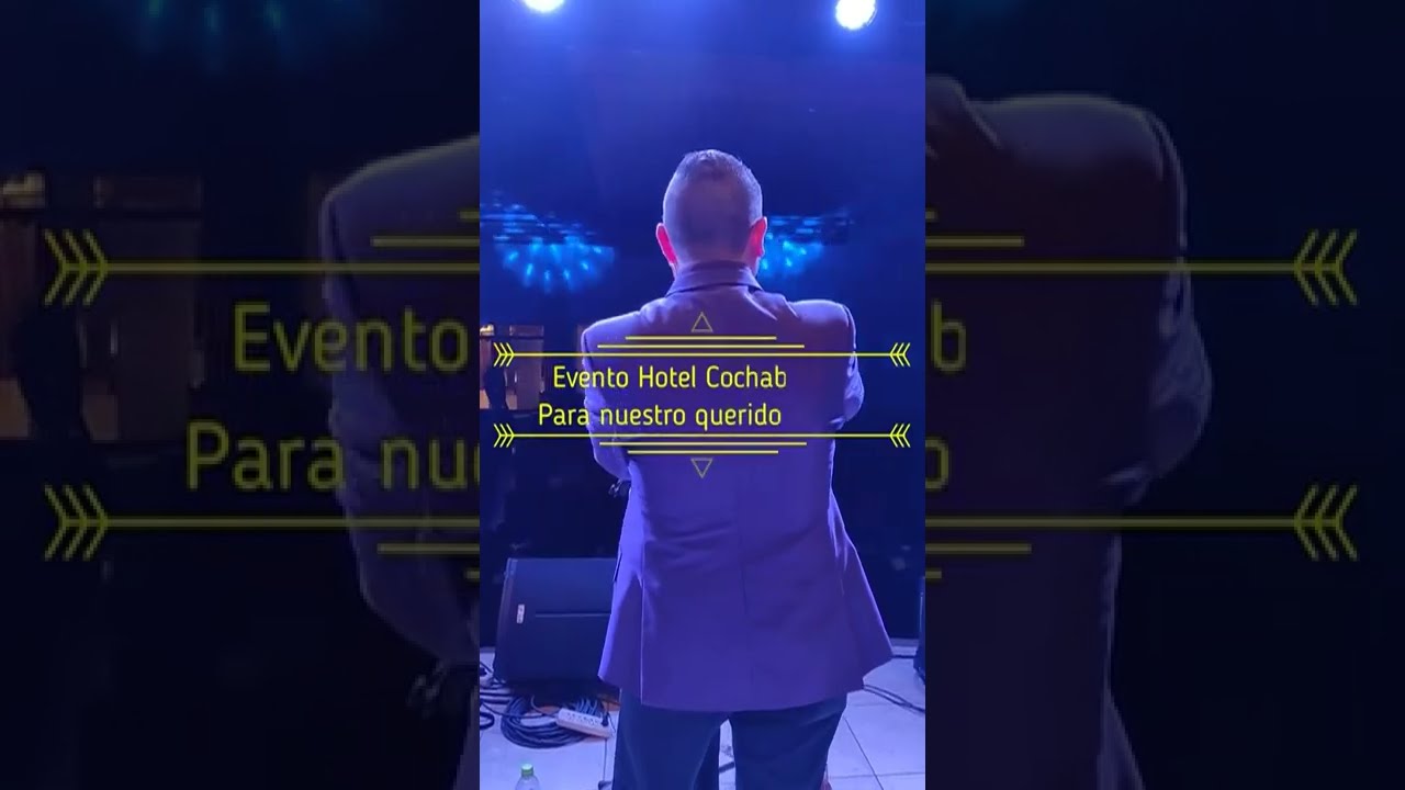 Sergio&Rigo - Resumen Evento Hotel Cochabamba. Wilson