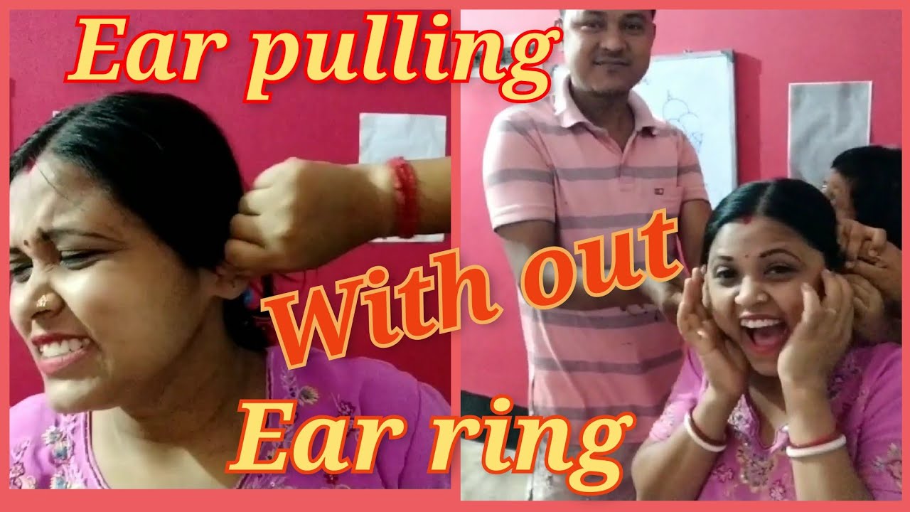 ear pulling without earing challenge