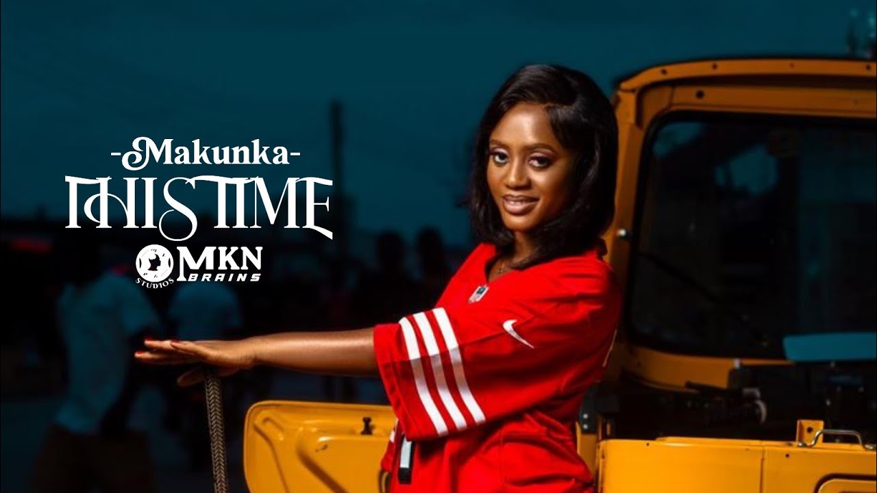Makunka_-_This_Time(Official music video) Dir by Christopher Kansongi