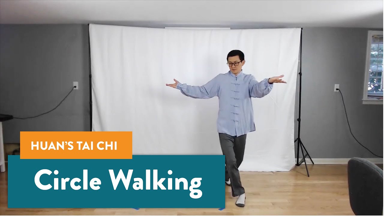 Huan's Tai Chi: Circle Walking
