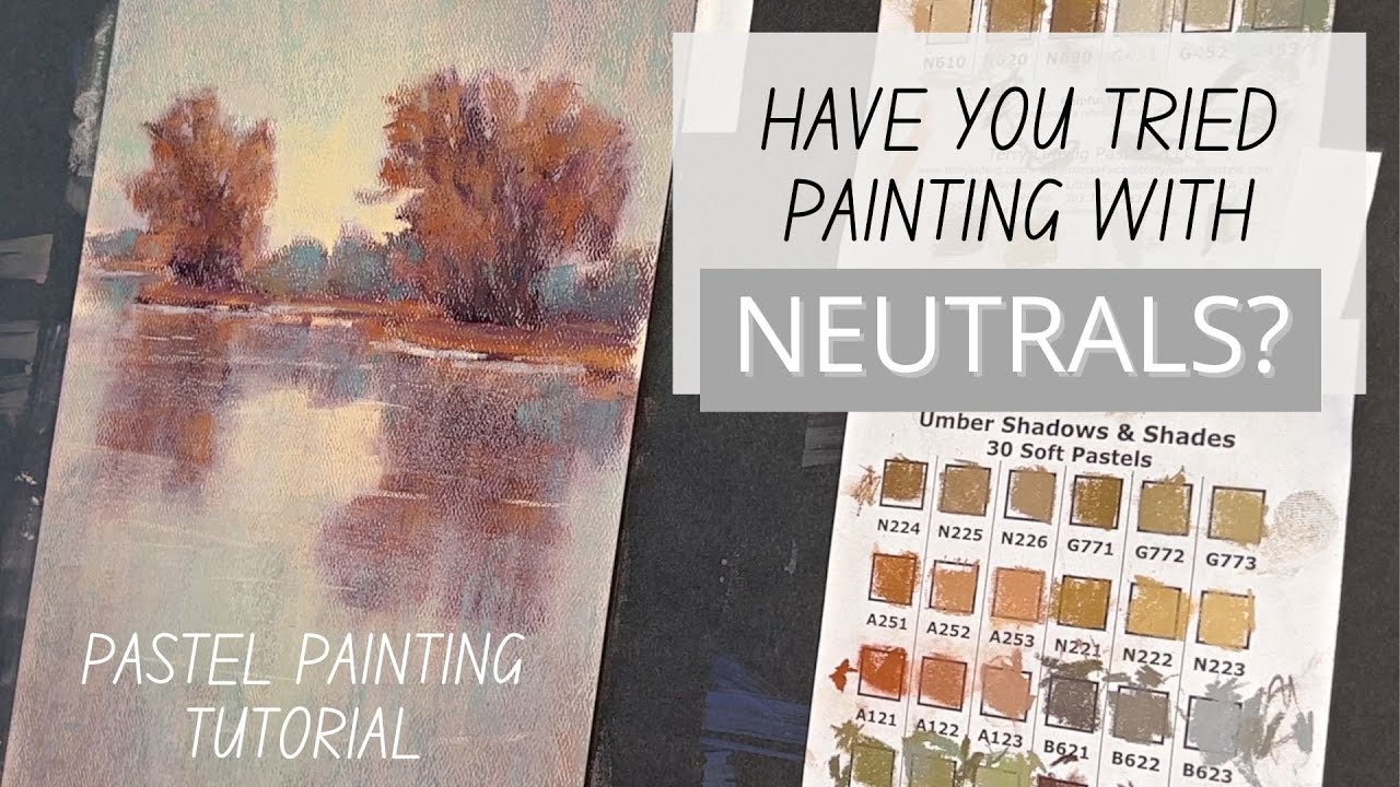 Have You Tried Painting with Neutrals? - Featuring Terry Ludwig 