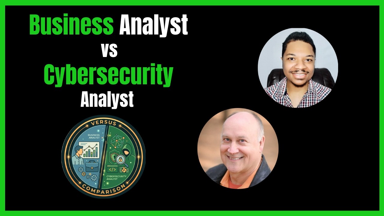 Business Analyst vs Cybersecurity Analyst: Key Differences Explained!