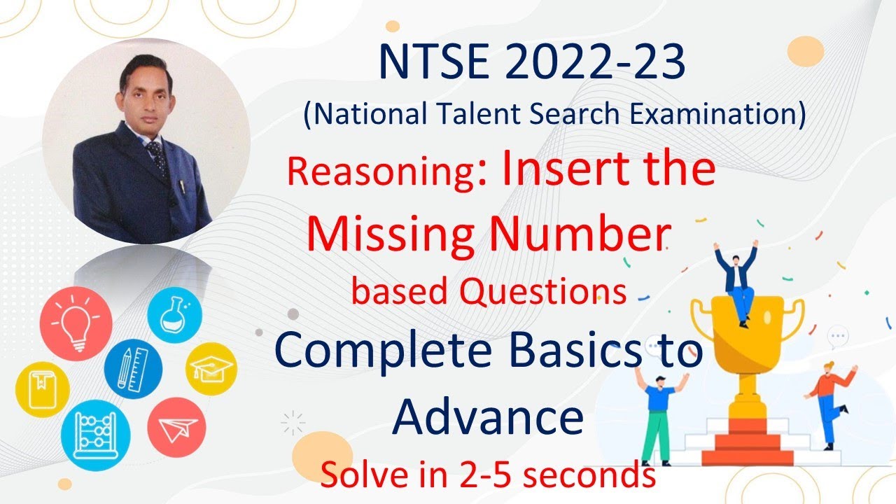 Insert the Missing Number Based Reasoning Questions | NTSE 2022-23 | Basics to Advance with tricks |