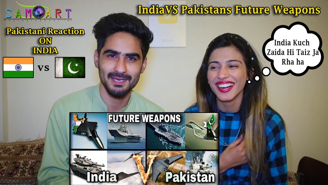 India VS Pakistan Future Weapons Pakistani Reaction | India vs Pakistan | Pakistani React On India