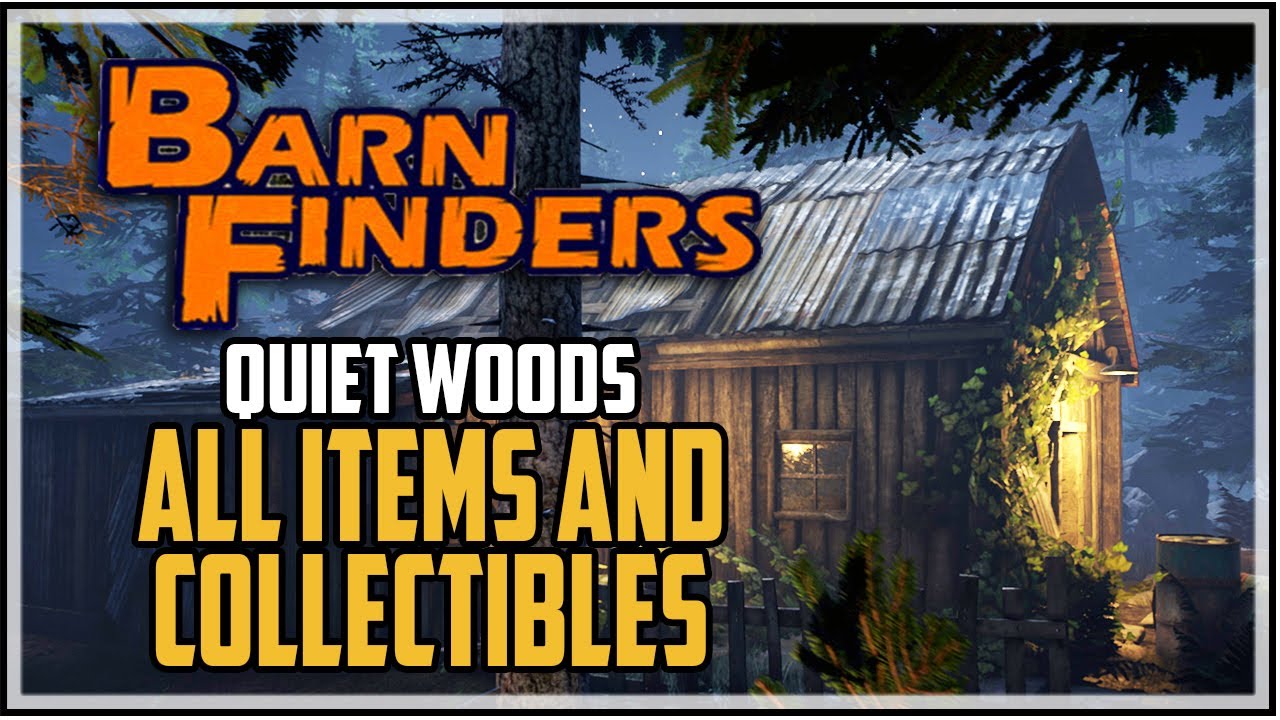 Barn Finders Quiet Woods All Items And Collectibles