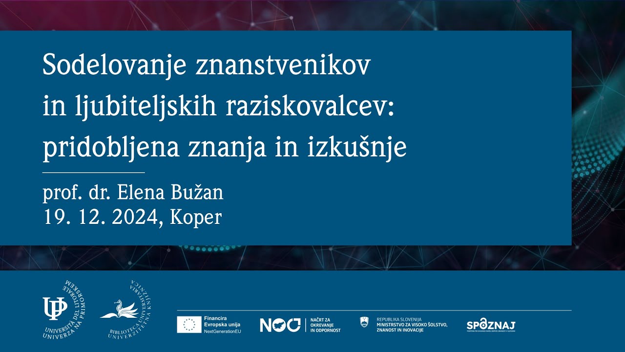Predavanje: Sodelovanje znanstvenikov in ljubiteljskih raziskovalcev: pridobljena znanja in izkušnje