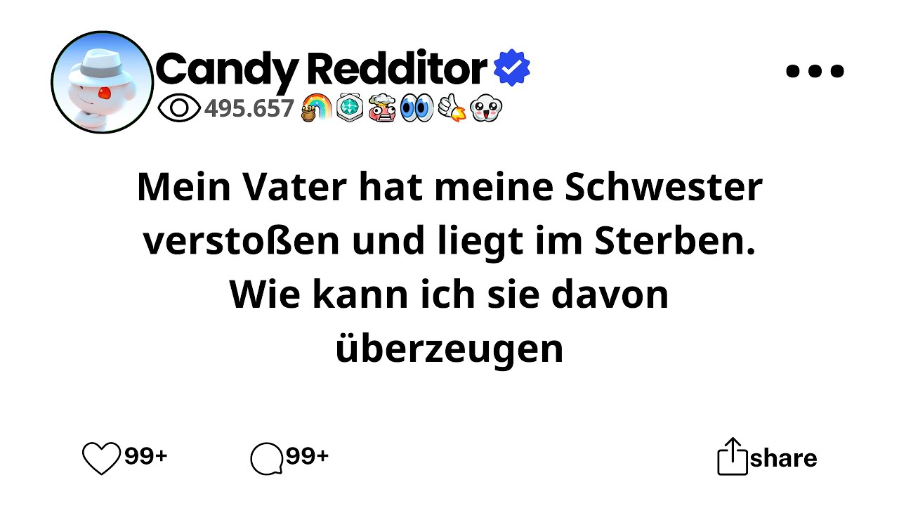 Mein Vater hat meine Schwester verstoßen und liegt im Sterben. Wie kann ich sie davon überzeugen