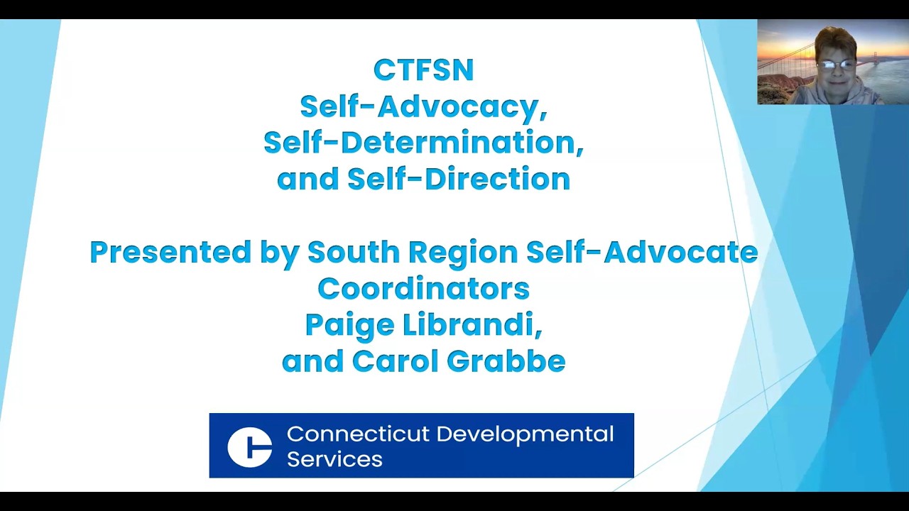 CTFSN Self-advocacy, Self-direction, and Self-determination