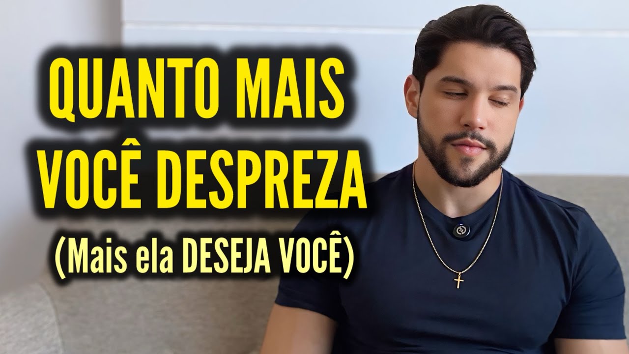 Por que MULHERES SÓ desejam homens que NÃO AS QUEREM DE VOLTA