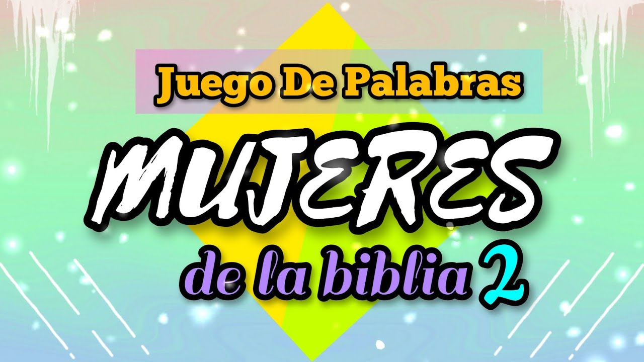 MUJERES DE LA BIBLIA / 