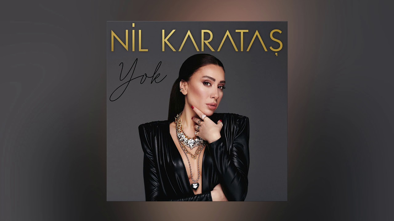 Nil Karataş - Yok