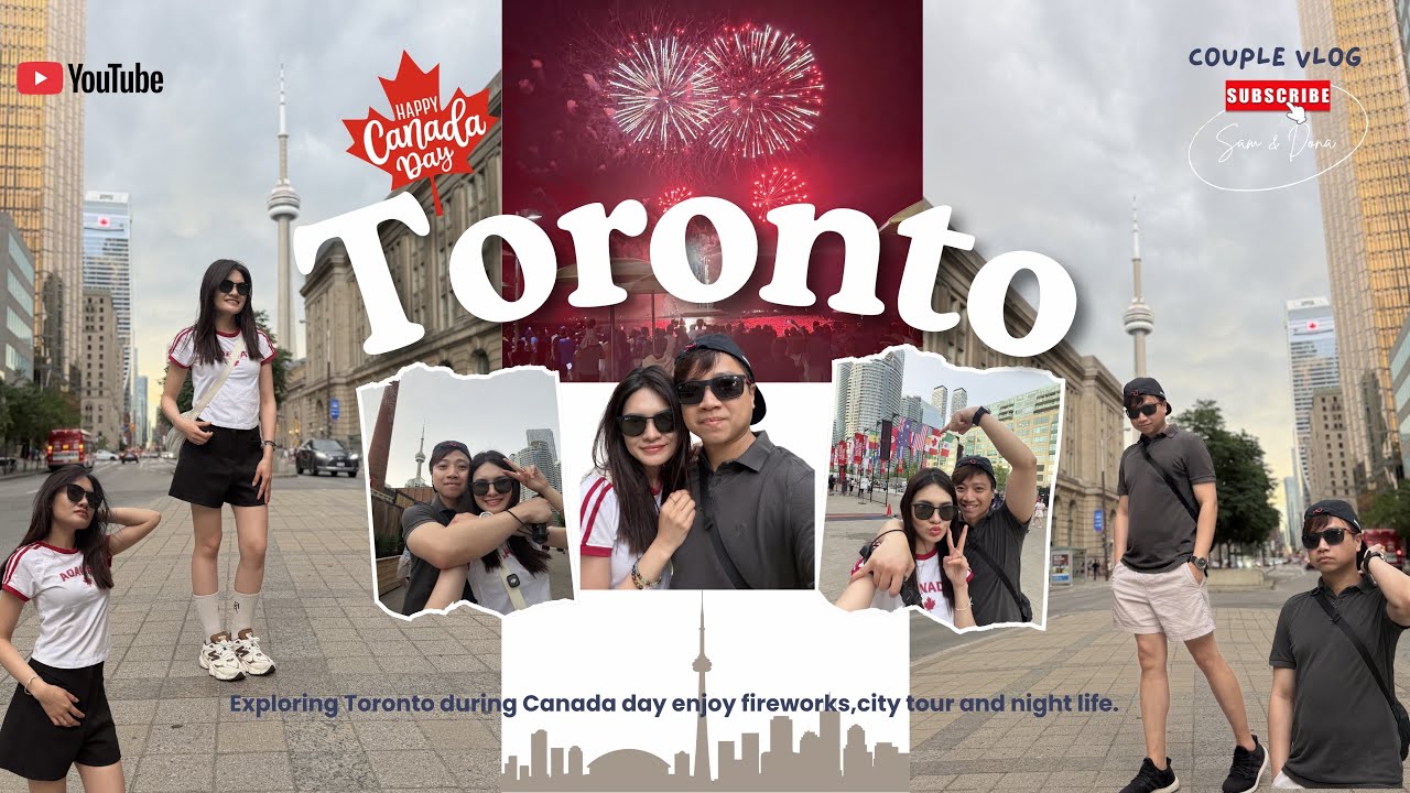 🇨🇦 Toronto Canada Day 2026 Was INSANE! 🎆 Fireworks, City Tour & Nightlife | Sam & Dona