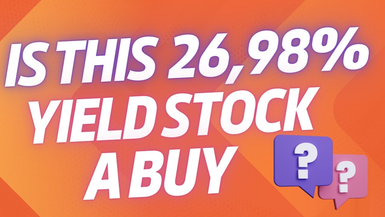 Is this 26,98% DIVIDEND STOCK a buy?