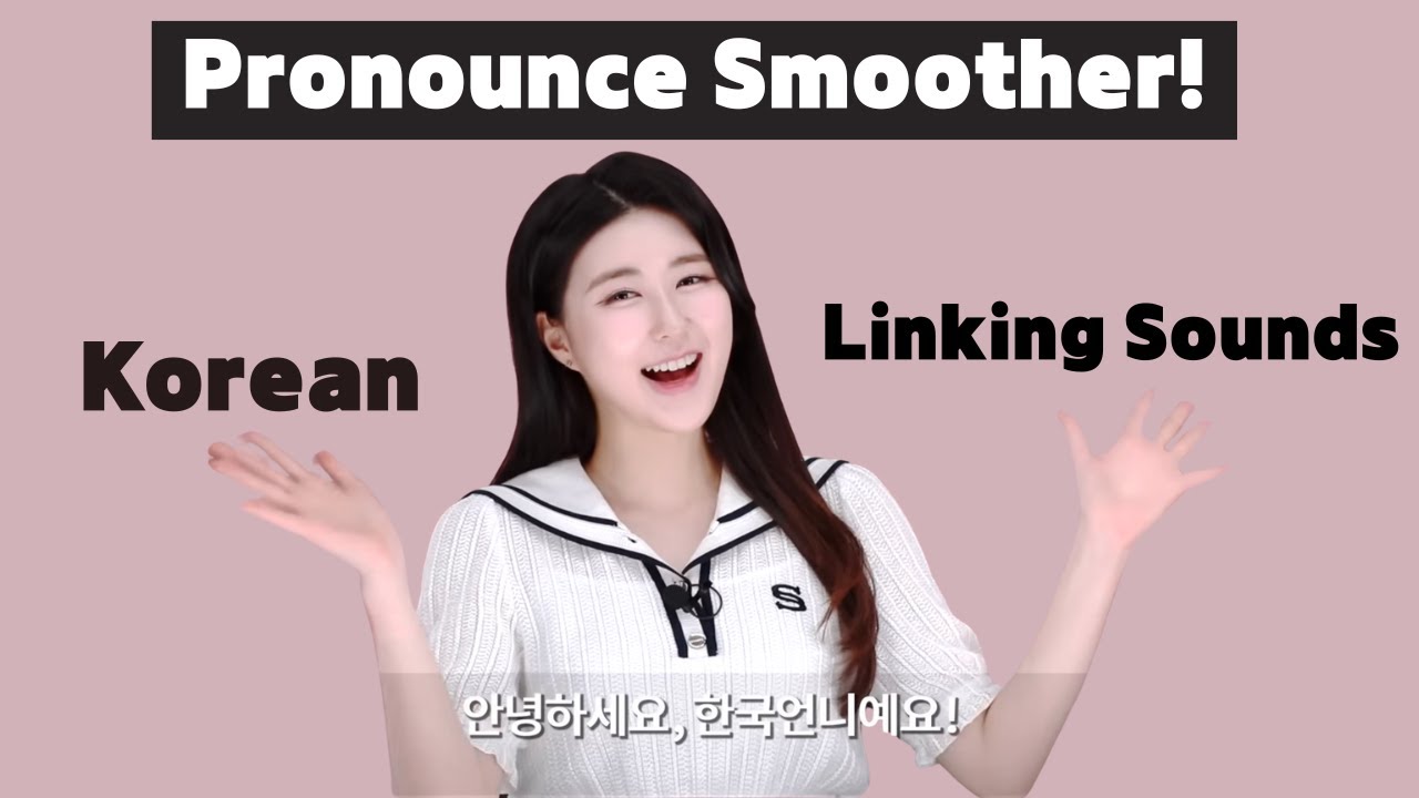 How Korean Linking Sounds Really Work (Make Your Pronunciation Instantly Smoother)
