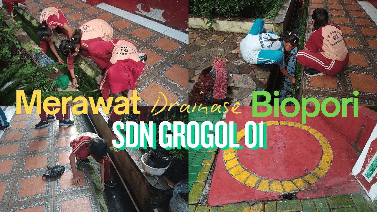 Kerja Bakti Membersihkan Saluran Drainase & Taman SDN GROGOL 01