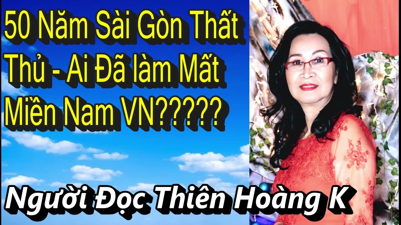 50 Năm Sài Gòn Thất Thủ, Ai Đã Làm Mất Miền Nam VN / Tác Giả Nguyễn Quốc Khải