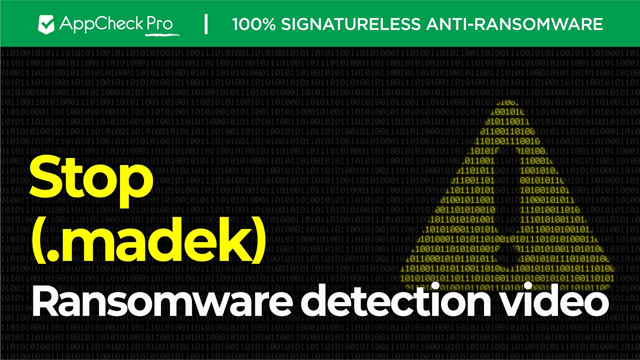 AppCheck Anti-Ransomware : Stop Ransomware (.madek) Block Video