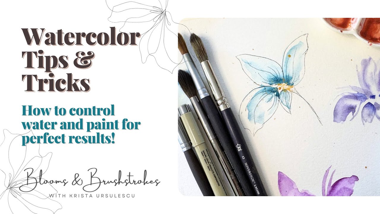 Watercolor Tips & Tricks: How to Control Water and Paint for Better Results