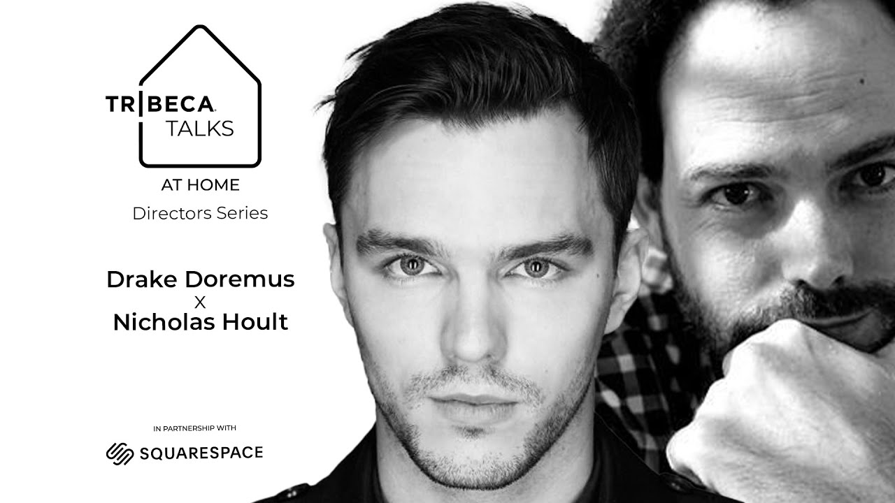 Directors Series w/ Drake Doremus & Nicholas Hoult | Tribeca Talks