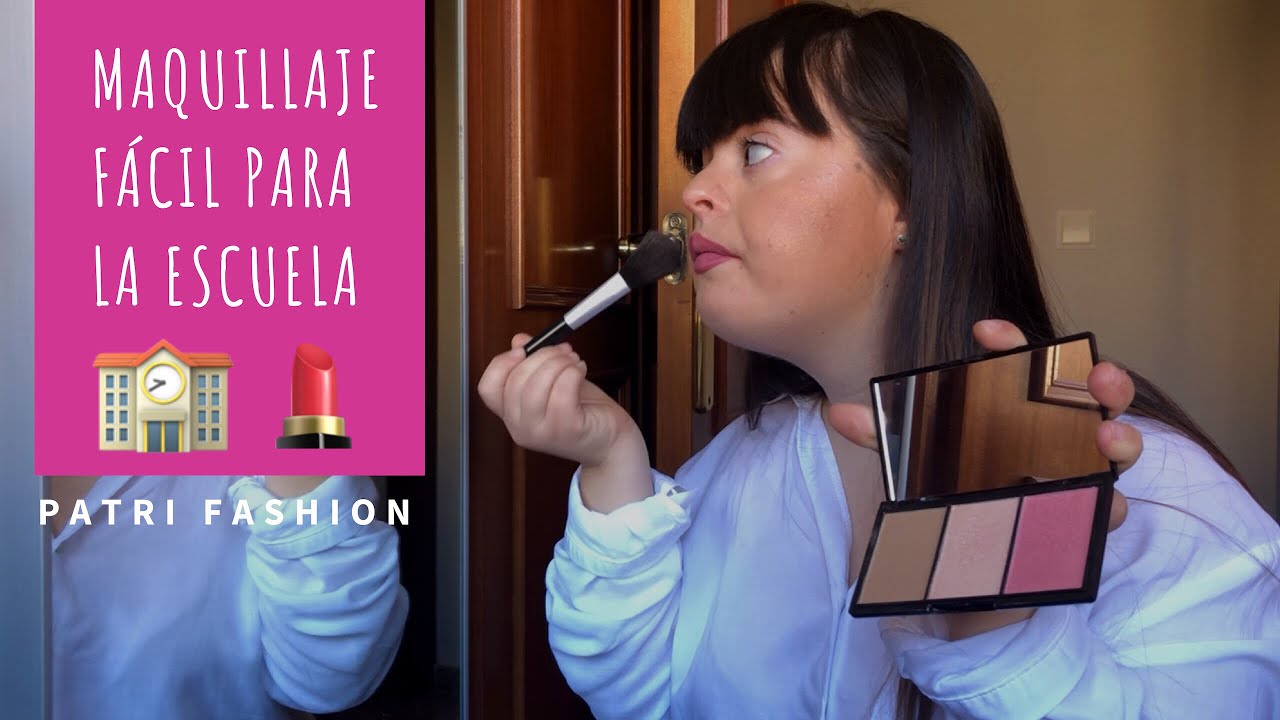 MAQUILLAJE FÁCIL Y SENCILLO PARA LA ESCUELA 🏫 | Tutorial | Patri Fashion